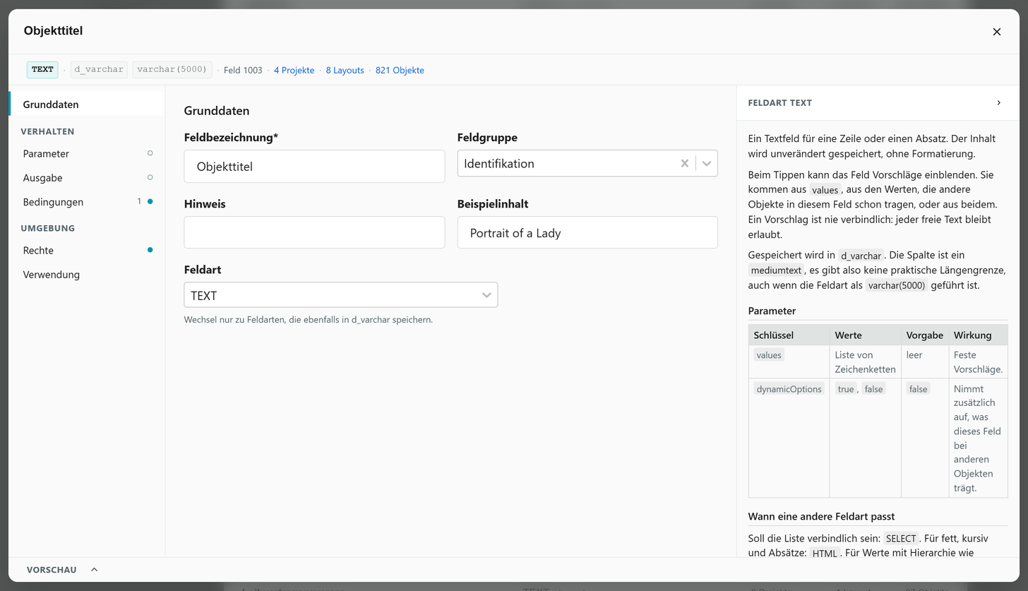 Felddetails des Textfelds „Objekttitel“: links die Abschnitte Grunddaten, Parameter, Ausgabe, Bedingungen, Rechte und Verwendung, in der Mitte die Grunddaten mit Feldbezeichnung, Feldgruppe, Hinweis, Beispielinhalt und Feldart, rechts die Beschreibung der Feldart.